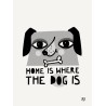 Affiche Home Is Where The Dog Is going Danish