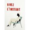 Print Vivez l'Instant by Vivez l'Instant